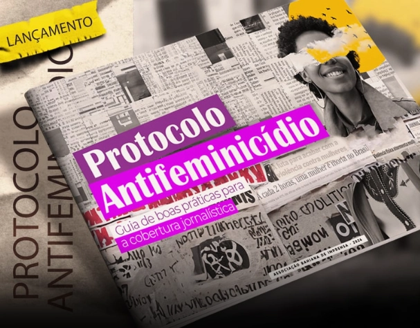 ABI lança 'Protocolo Antifeminicídio', para apoiar e orientar coberturas jornalísticas